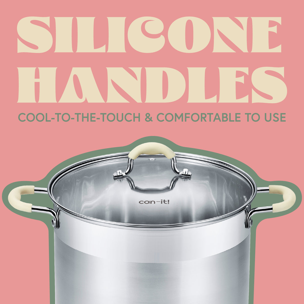 Silicone handles information on the Can IT canning pot